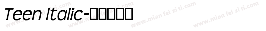 Teen Italic字体转换